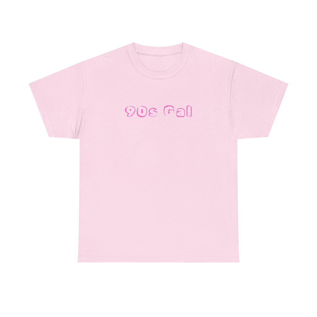 90s Gal T-Shirt 100% Cotton Novelty Born In 1990's Tee Gift Light Pink
