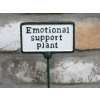 Plant Sign - Emotional Support