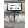 Plant Sign - Rooting For You