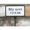 Plant Sign - My Next Victim