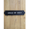 Sign - Shed Of Shit