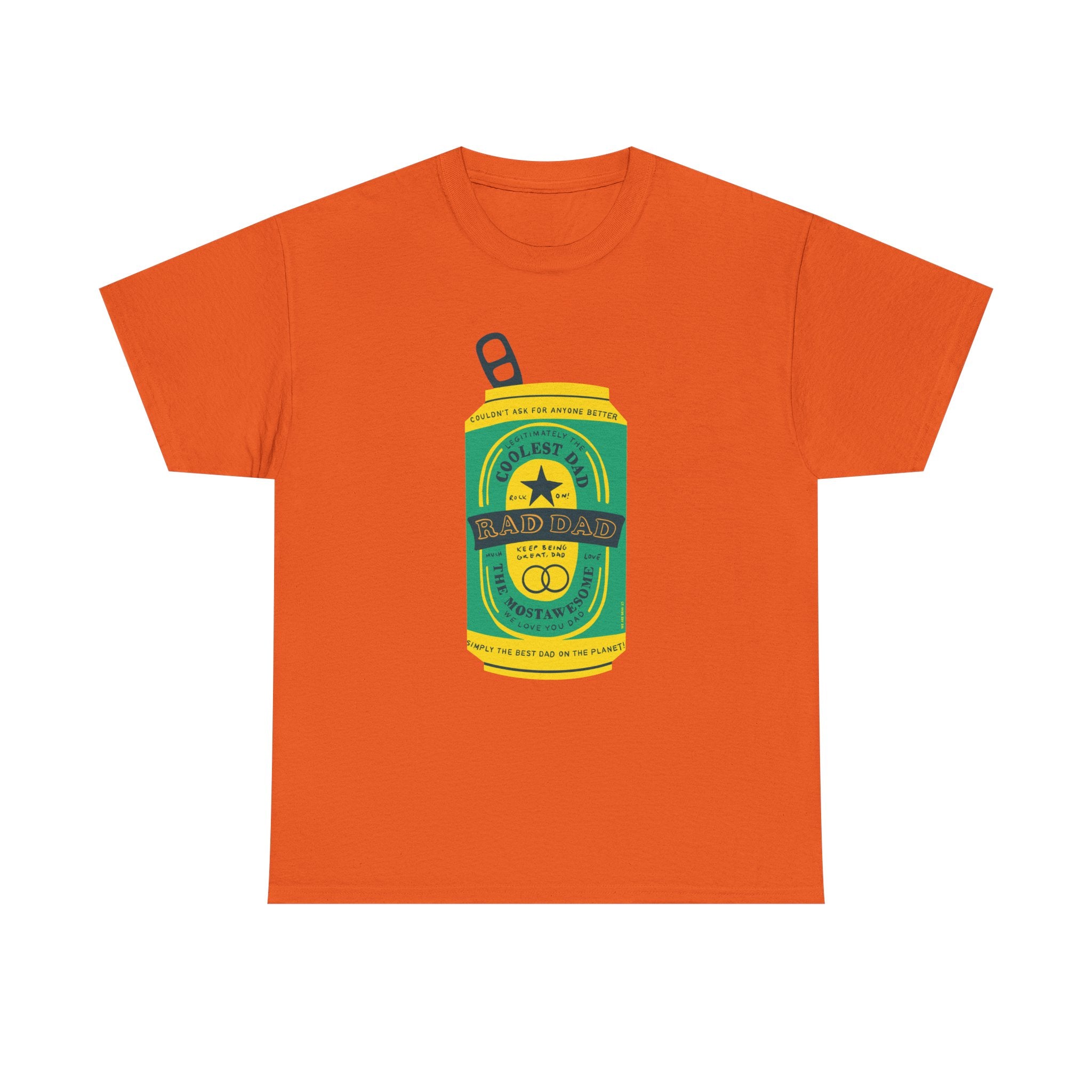 Rad Dad Beer Can Printed T-Shirt 100% Cotton Novelty Dad Tee Birthday Father's Day Gift Orange