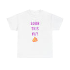 Born This Way Printed T-Shirt 100% Cotton Novelty Quote Motivation Tee Gift White