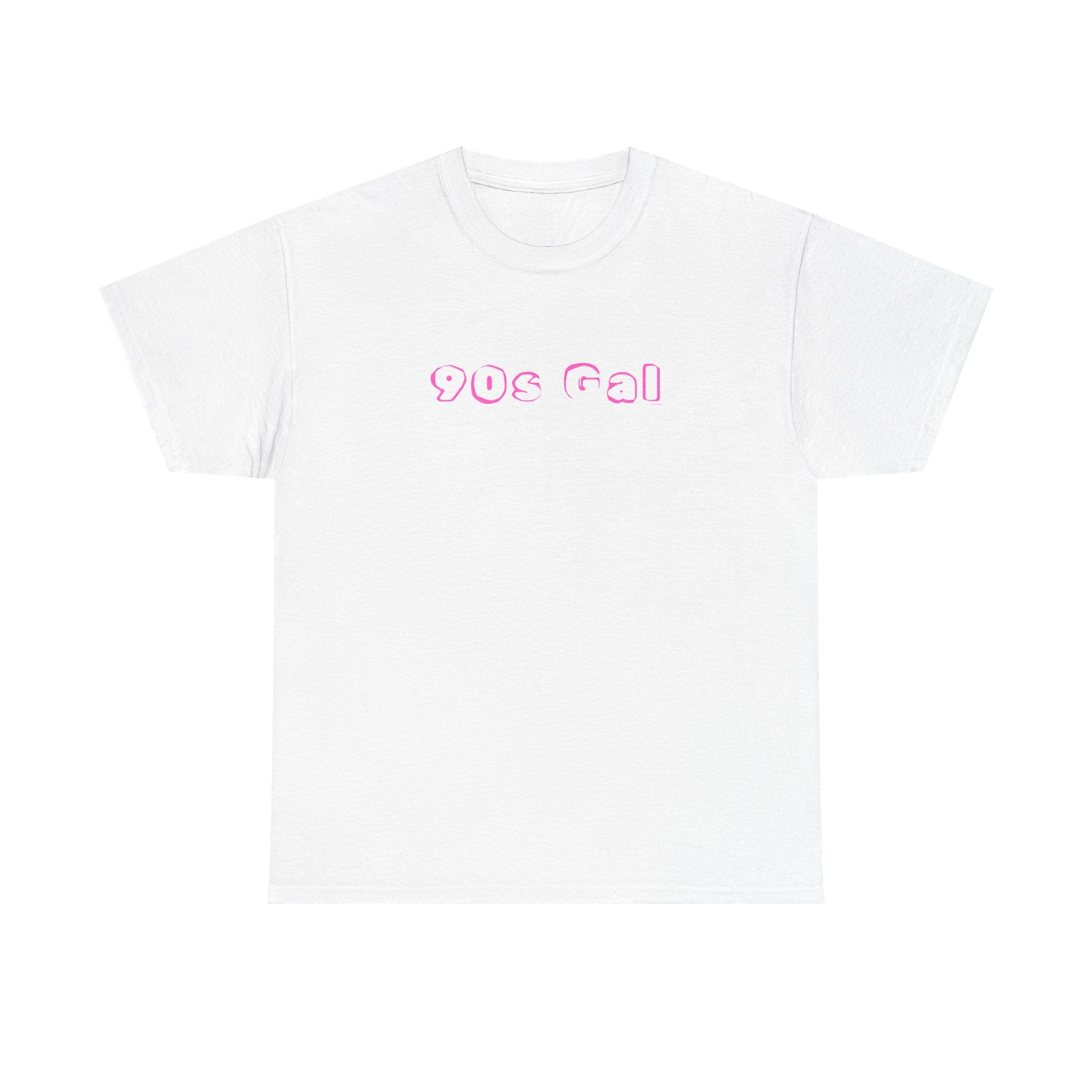 90s Gal T-Shirt 100% Cotton Novelty Born In 1990's Tee Gift White