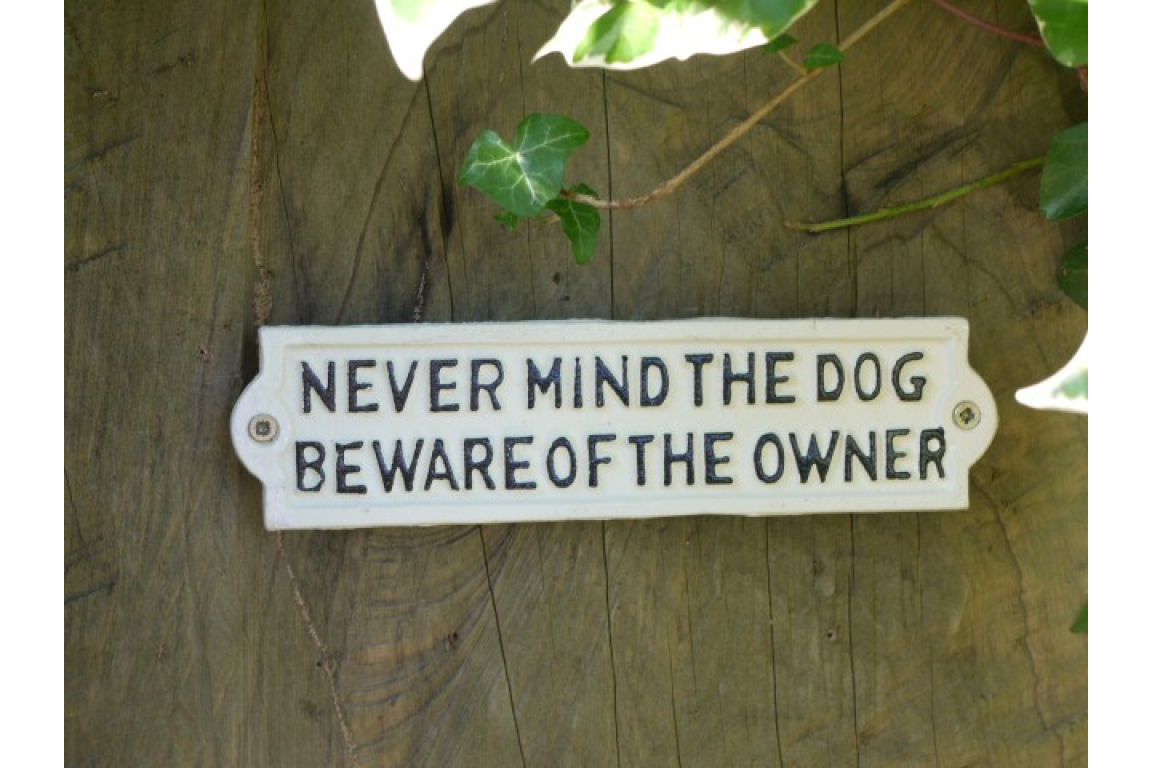 Sign - Never Mind The Dog (White)