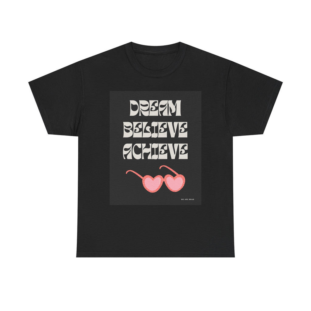 Retro Dream Believe Achieve Printed T-Shirt 100% Cotton Motivation Quote Tee Black