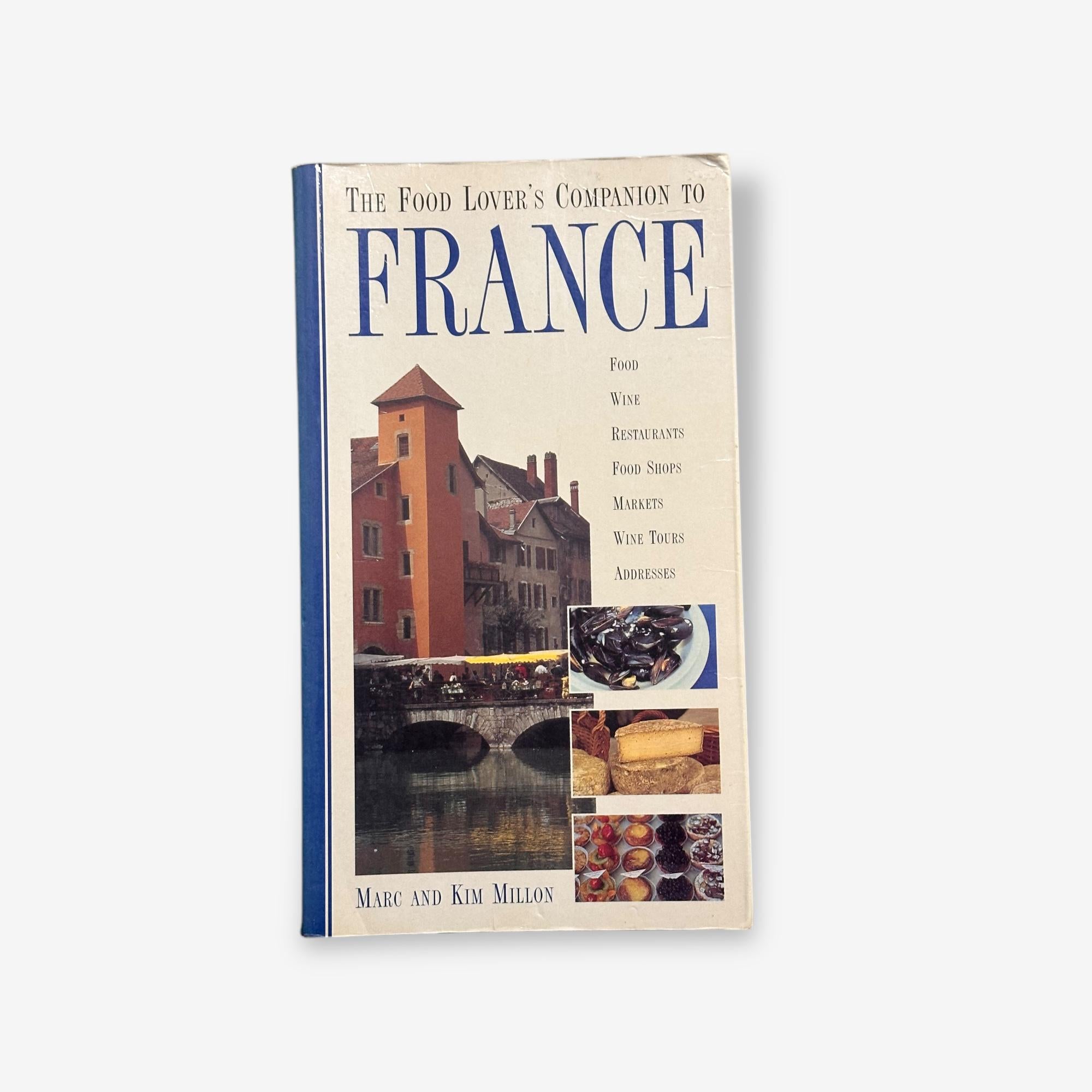 The Food Lover's Companion To France - Paperback Book (Marc & Kim Millon) 1996
