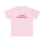 Raver Misbehaver Printed T-Shirt 100% Cotton Novelty Funny Raving Dancing Tee Gift Light Pink