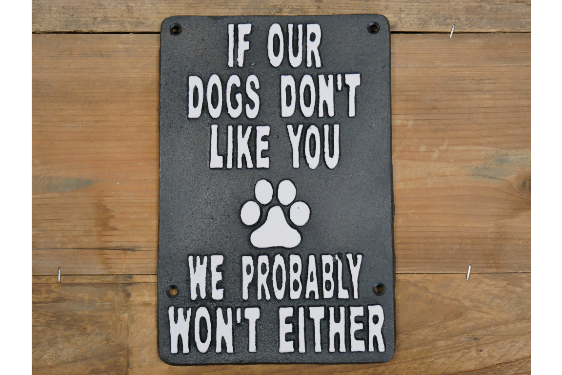 Sign (Dogs Don't Like You)