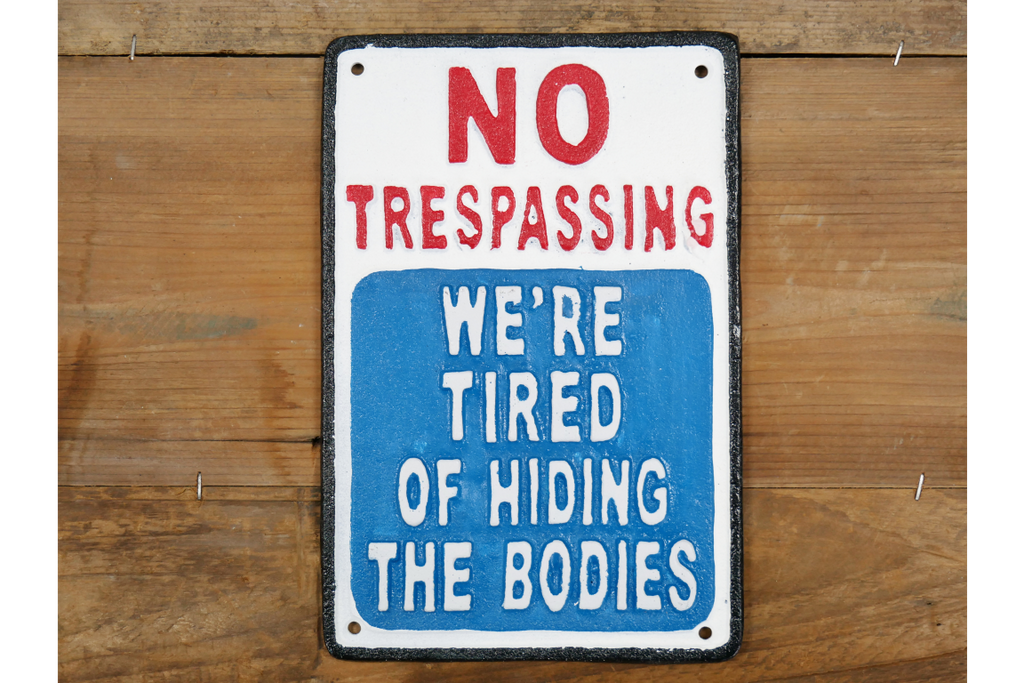 Sign (No Trespassing)