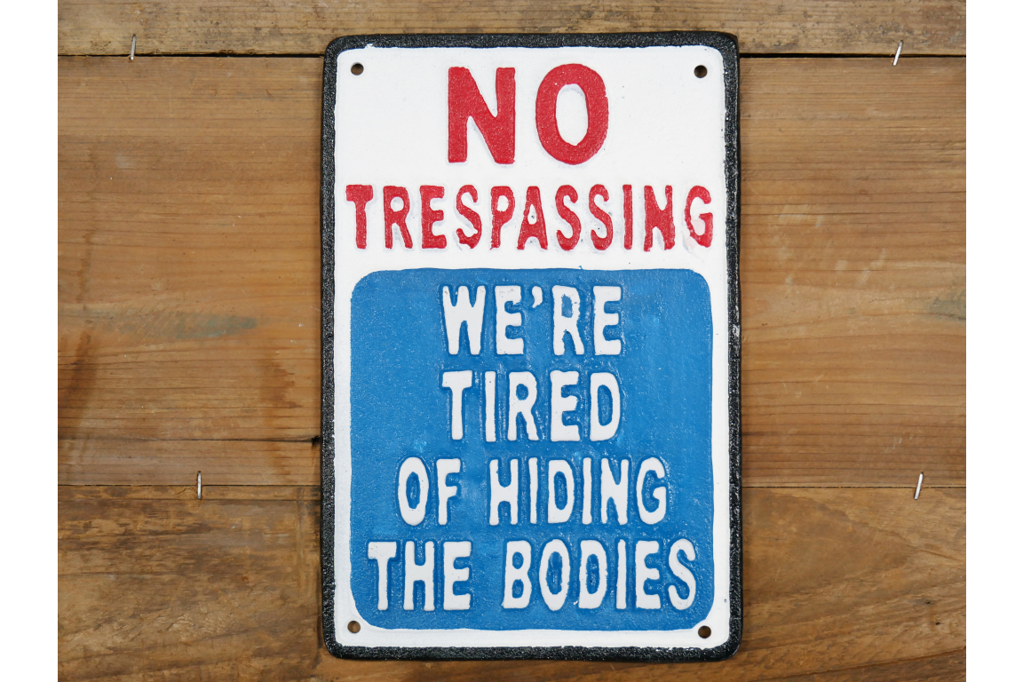 Sign (No Trespassing)