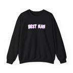 Best Nan Printed Crewneck Sweatshirt Pullover Retro 3D Nannan Grandma Granny Gift Black