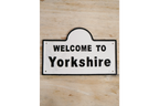 Sign (welcome to yorkshire)