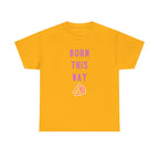 Born This Way Printed T-Shirt 100% Cotton Novelty Quote Motivation Tee Gift Gold