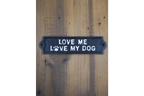 Sign (Love My Dogs)