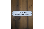 Sign (Love My Dogs)