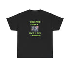 You Are Funny I Am Funnier Printed T-Shirt 100% Cotton Novelty Funny Donkey Dad Joke Tee Gift
