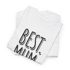 Best Mum Ever Printed T-Shirt 100% Cotton Novelty Mum Mom Tee Birthday Mother's Day Gift