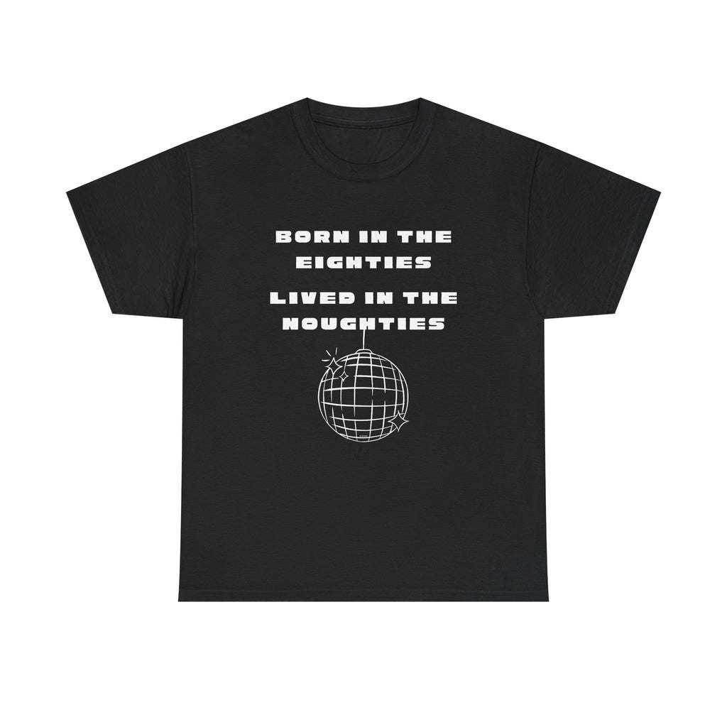 Born In The Eighties T-Shirt 100% Cotton Novelty 80s Noughties Tee Gift Black