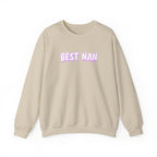 Best Nan Printed Crewneck Sweatshirt Pullover Retro 3D Nannan Grandma Granny Gift Sand