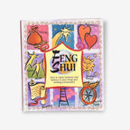 Feng Shui - How To Create Harmony And Balance In Your Living And Working Environment - Hardback Book
