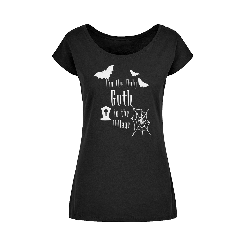 “I’m the Only Goth in the Village” Women’s Wide-Neck T-Shirt – Gothic Attitude Black Womens
