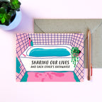 Sharing Our Lives And Each Other's Bathwater Card