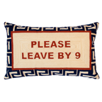 Please Leave By 9 Needlepoint Cushion