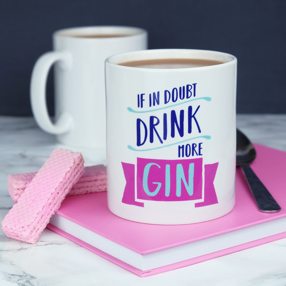 If In Doubt Drink More Gin Mug