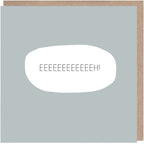 Eeeeeeeeeeeeh! Congratulations or Good Luck Card