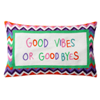 Good Vibes or Good Byes Needlepoint Pillow