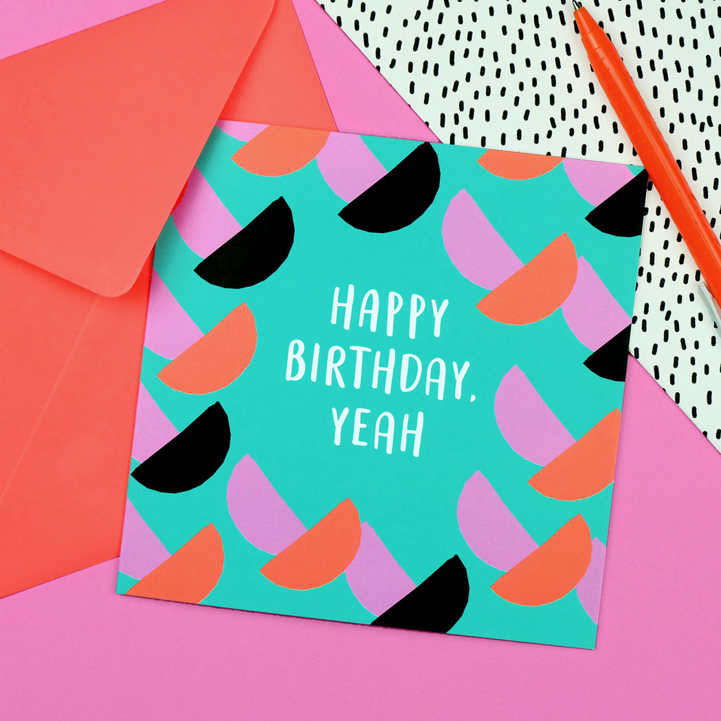 Happy Birthday, Yeah Card