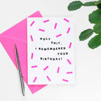 Holy Shit, I Remembered Your Birthday Card