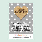 Pocket Hug - Good Friends Are Like Stars | Thoughtful Friendship & Thank You Gift | Keepsake Token for Sending Hugs to a Special Friend