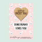Pocket Hug - Some Bunny Loves You, Cute Bunny Design | Adorable Easter Gift | Keepsake Token for Sending Hugs & Easter Cheer