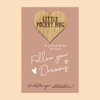 Pocket Hug - Follow Your Dreams | Inspirational Gift for Success & Motivation | Keepsake Token for Sending Hugs, Luck & Chasing Future Dreams