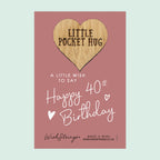 Pocket Hug - Happy 40th Birthday | Milestone Celebration Gift | Keepsake Token for Special Birthday