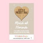 Pocket Hug – Maid of Honour | Thoughtful Gift for Wedding Day Gratitude | Keepsake Token for Love, Friendship & Appreciation