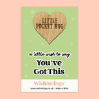 Pocket Hug – You’ve Got This | Thoughtful Gift for Strength & Motivation | Keepsake Token of Encouragement & Self-Belief