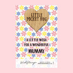 Pocket Hug - Wonderful Mummy | Thoughtful Gift from Kids | Keepsake Token for Sending Hugs & Showing Love to the Best Mum