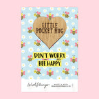 Pocket Hug - Don’t Worry, Bee Happy | Adorable Bee Theme Gift for Positivity & Joy | Keepsake Token for Sending a Hug, Support & Happiness
