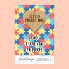 Pocket Hug - Dad, I Love You to Pieces | Thoughtful Gift from Kids | Keepsake Token for Sending Hugs & Showing Love to Dad