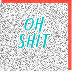 Oh Shit Card