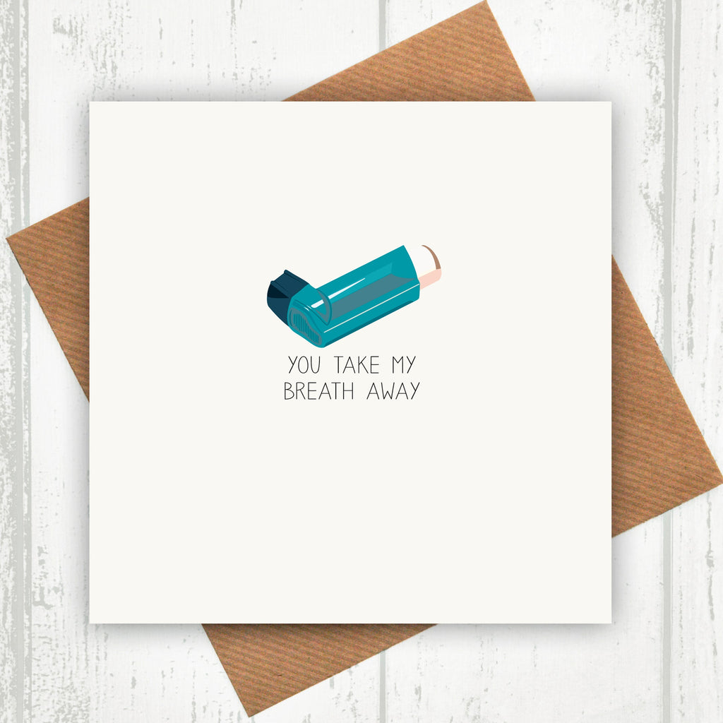 You Take My Breath Away Anniversary Card