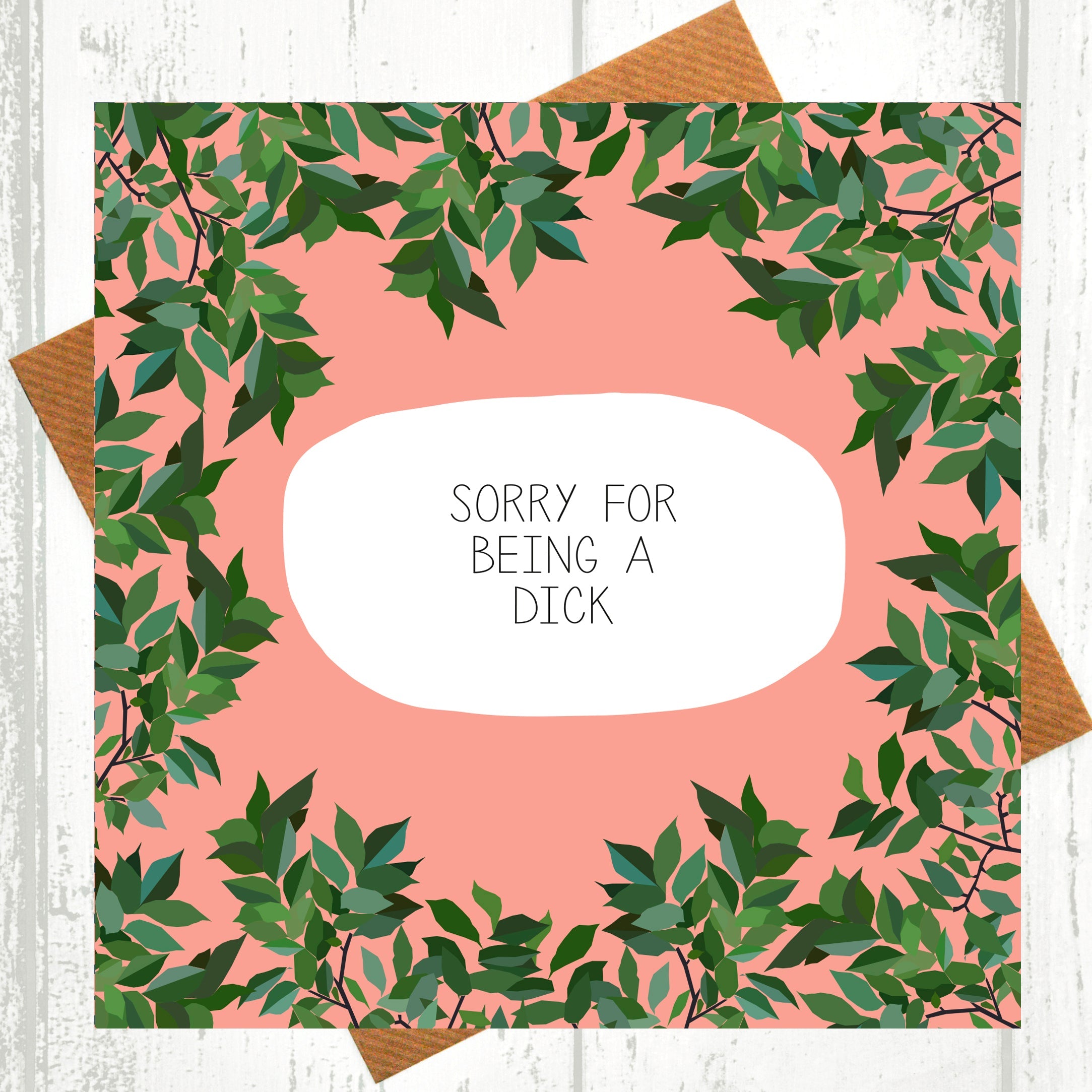 Sorry For Being A Dick Card