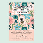 WishStrings ‘Teaching Assistants Plant Seeds That Grow’ Wish Bracelet | Thoughtful Thank You Gift | End of School Term Keepsake for TA