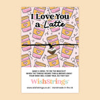 I Love You a Latte WishStrings Wish Bracelet | Cute Coffee Pun Gift | Heart Charm Bracelet on Gift Card | Fun Romantic Token for Coffee Lovers