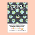 You Mean the World Bracelet – Handcrafted Wish Bracelet With Letterbox Friendly Gift Card
