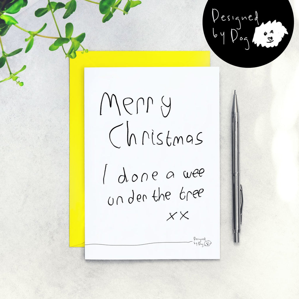 I Done A Wee Under The Tree Dog Christmas Card