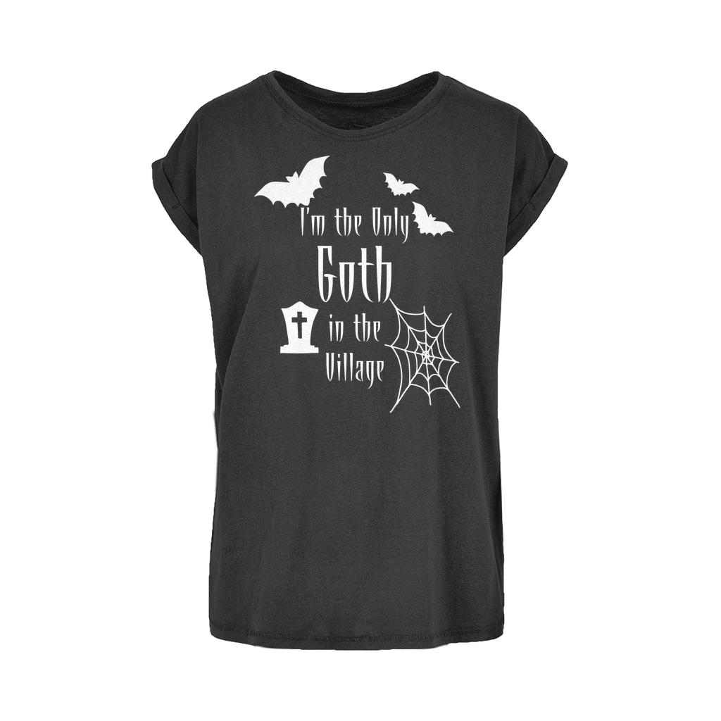 “I’m the Only Goth in the Village” Women’s Extended Shoulder T-Shirt – Gothic Attitude Black Womens